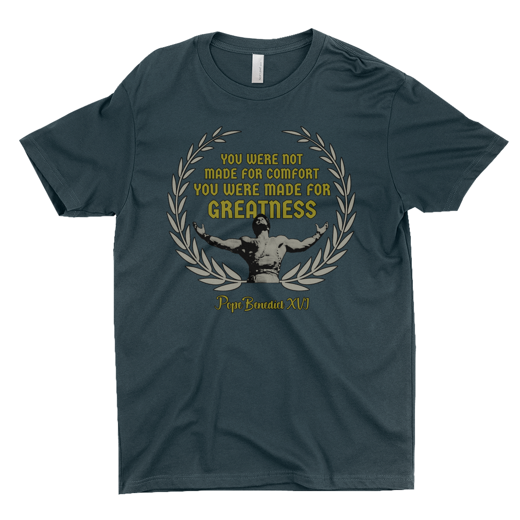 Made for Greatness Catholic T-Shirt