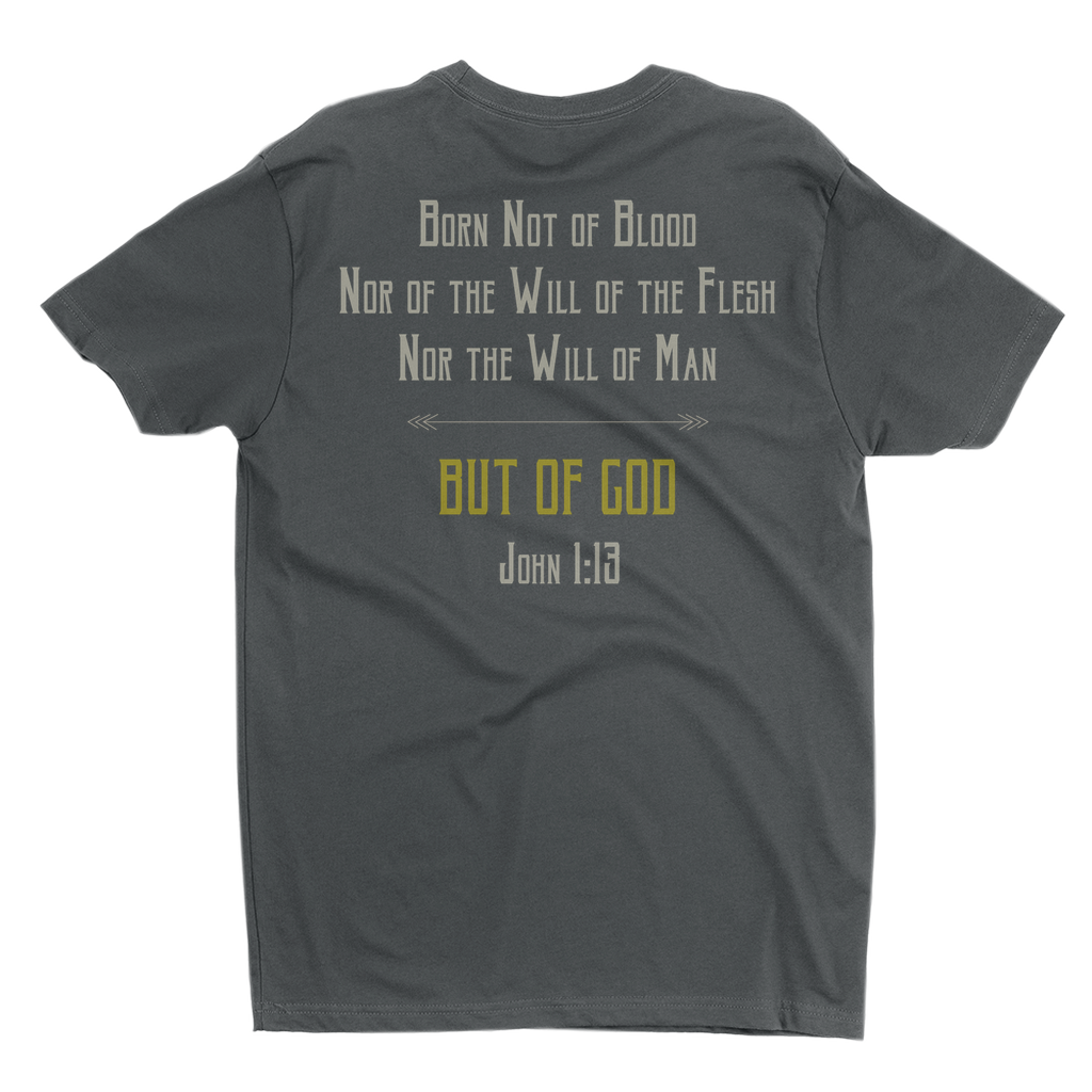 Born Not of Blood Catholic T-shirt Grey Back